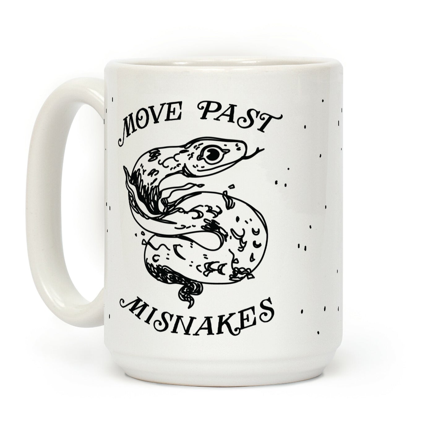 Move Past Misnakes Coffee Mug