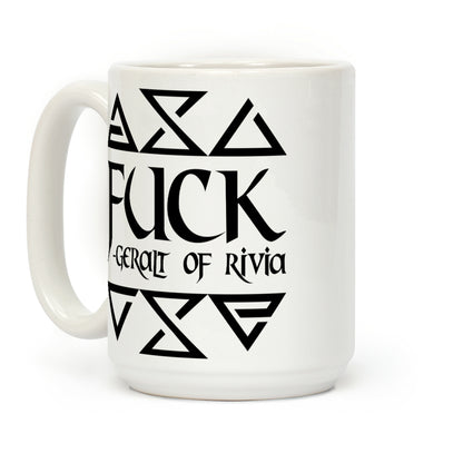 F*** - Geralt of Rivia Coffee Mug