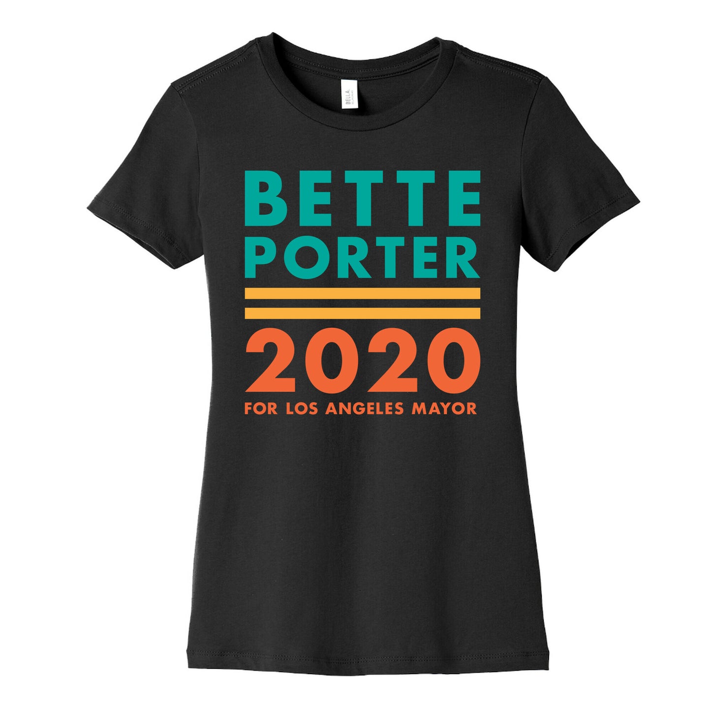 Bette Porter 2020 for Los Angeles Mayor Women's Cotton Tee