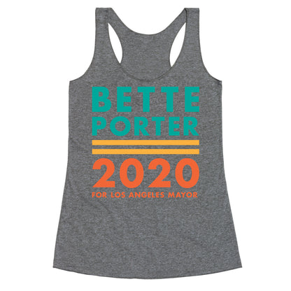 Bette Porter 2020 for Los Angeles Mayor Racerback Tank