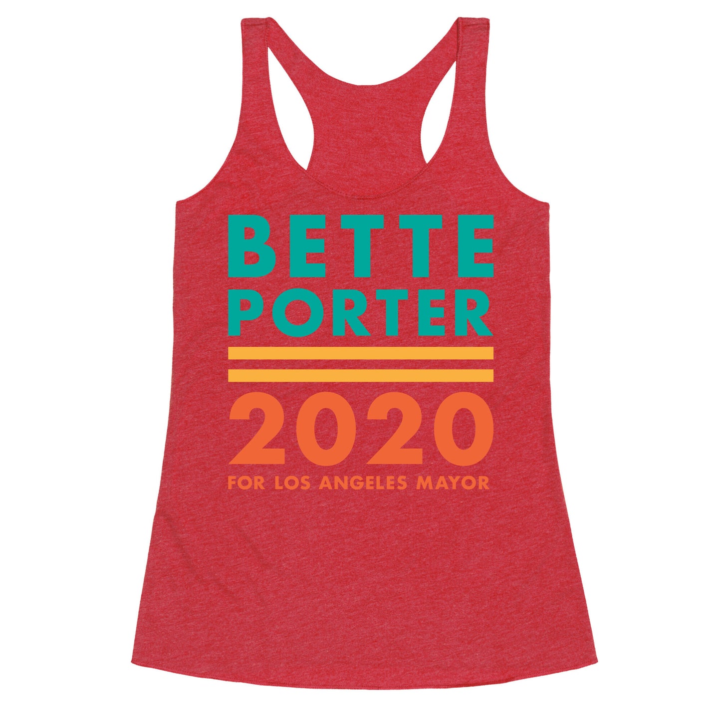 Bette Porter 2020 for Los Angeles Mayor Racerback Tank