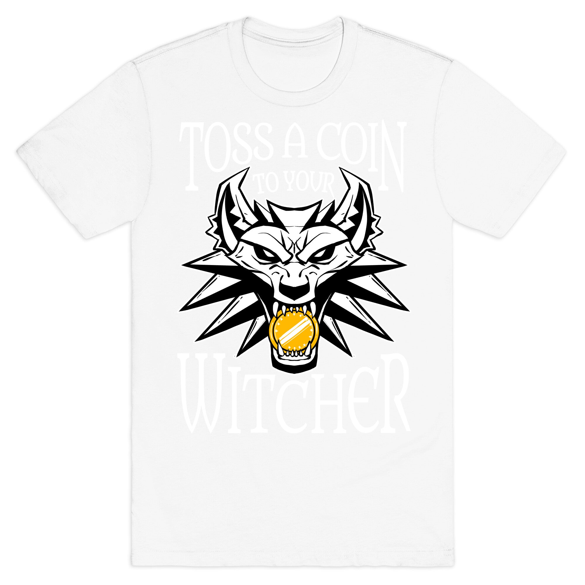 Toss A Coin To Your Witcher T-Shirt