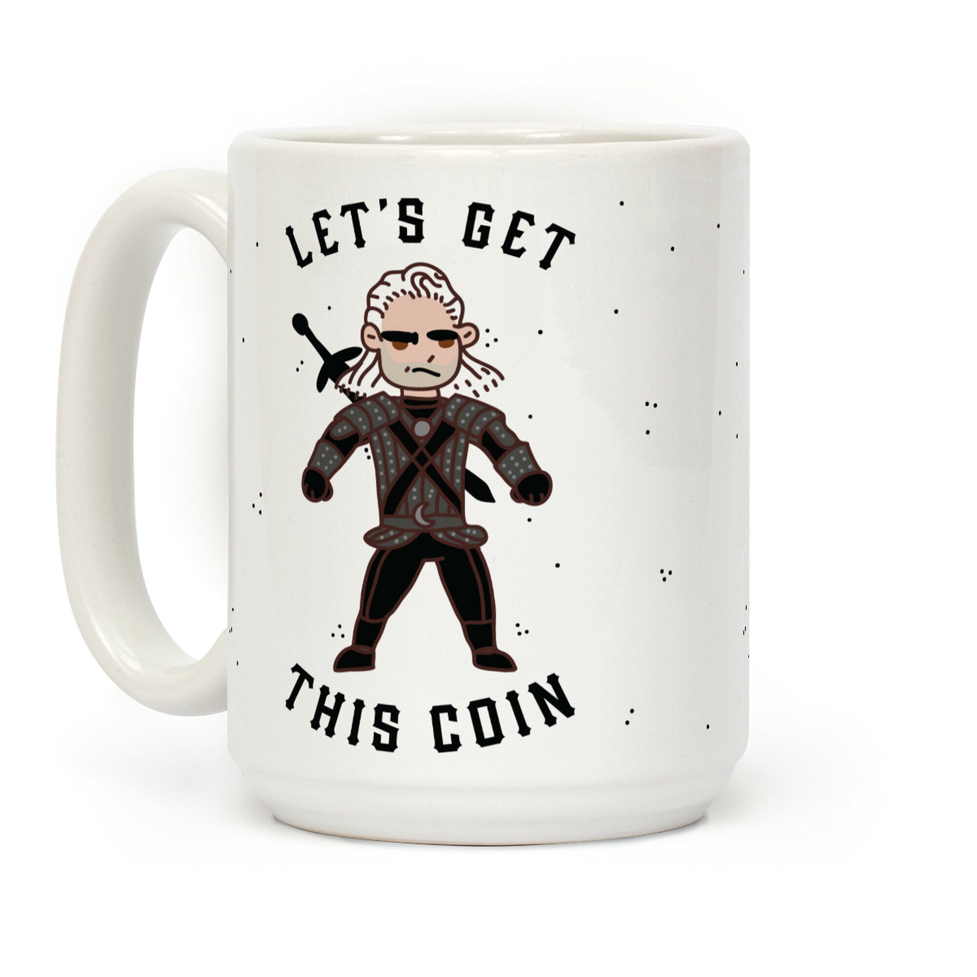 Let's Get This Coin Coffee Mug