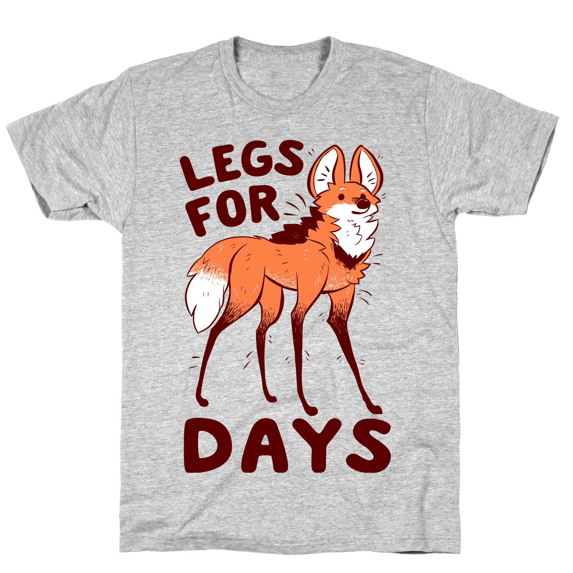 Legs For Days T-Shirt