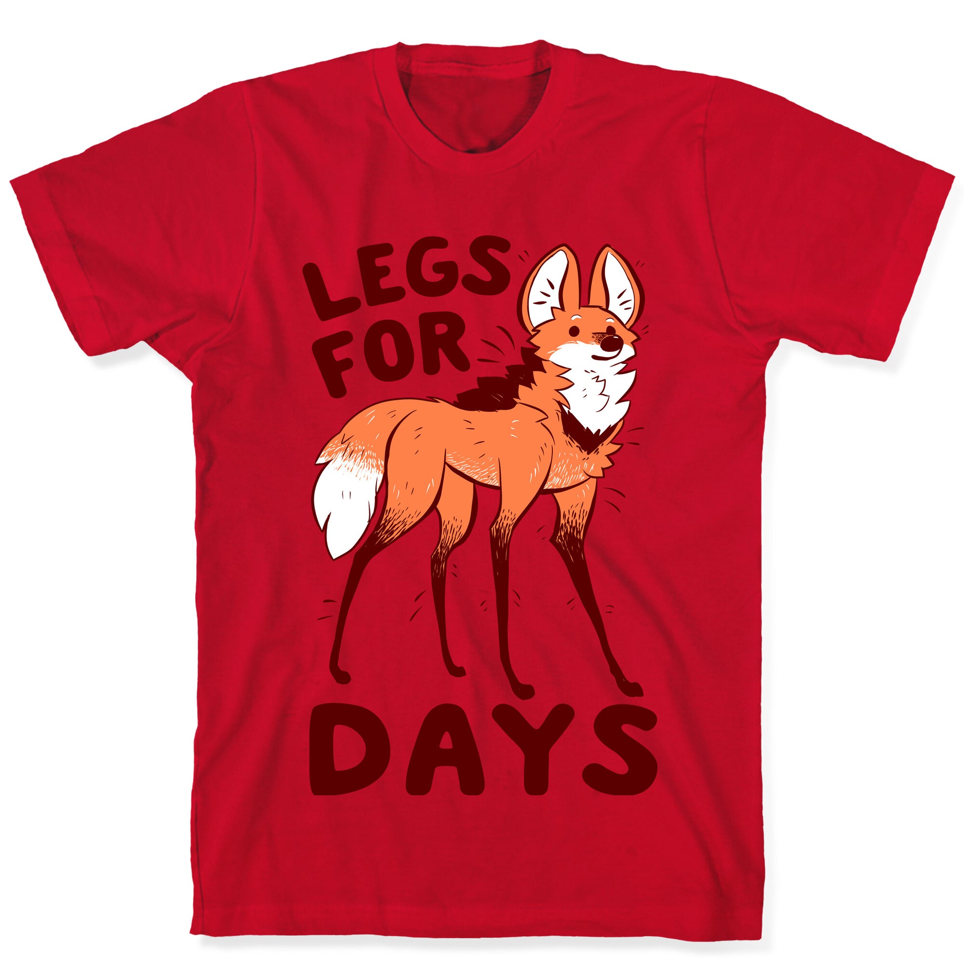 Legs For Days T-Shirt