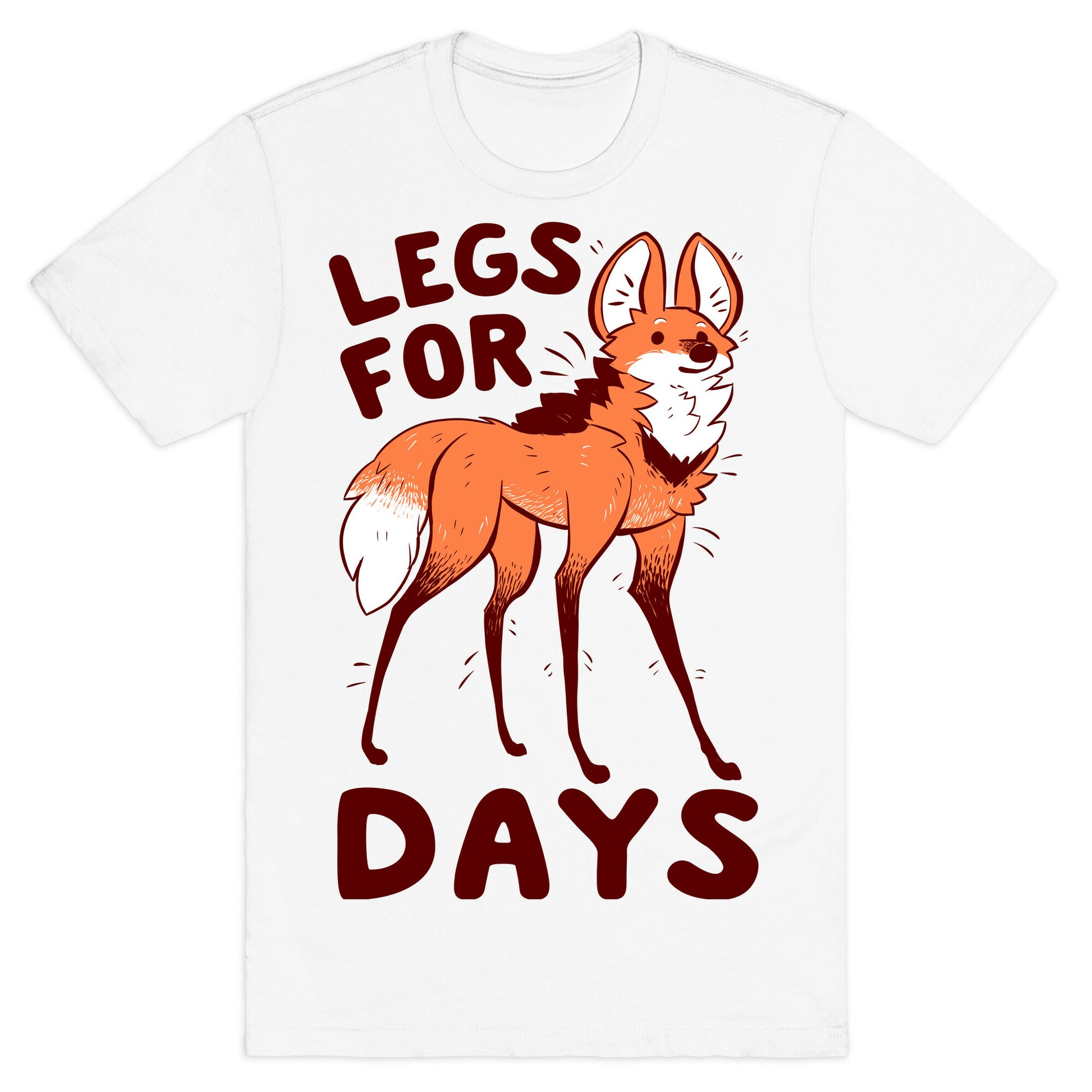 Legs For Days T-Shirt