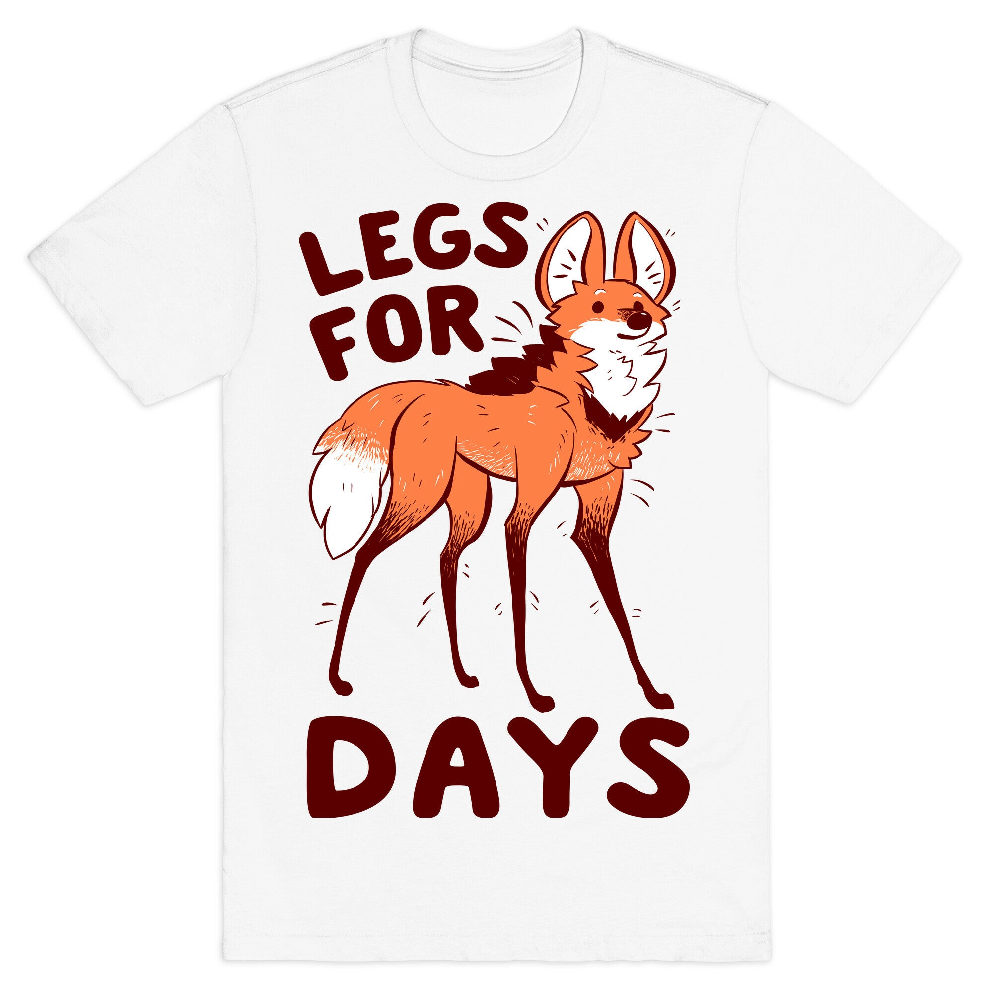 Legs For Days T-Shirt