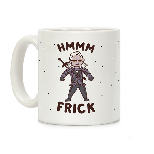 Hmmm Frick Coffee Mug