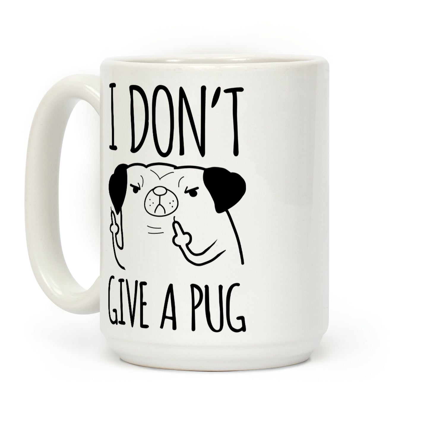 I Don't Give A Pug Coffee Mug