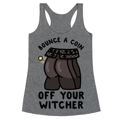 Bounce a Coin Off Your Witcher Racerback Tank