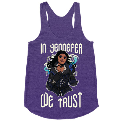 In Yennefer We Trust Racerback Tank