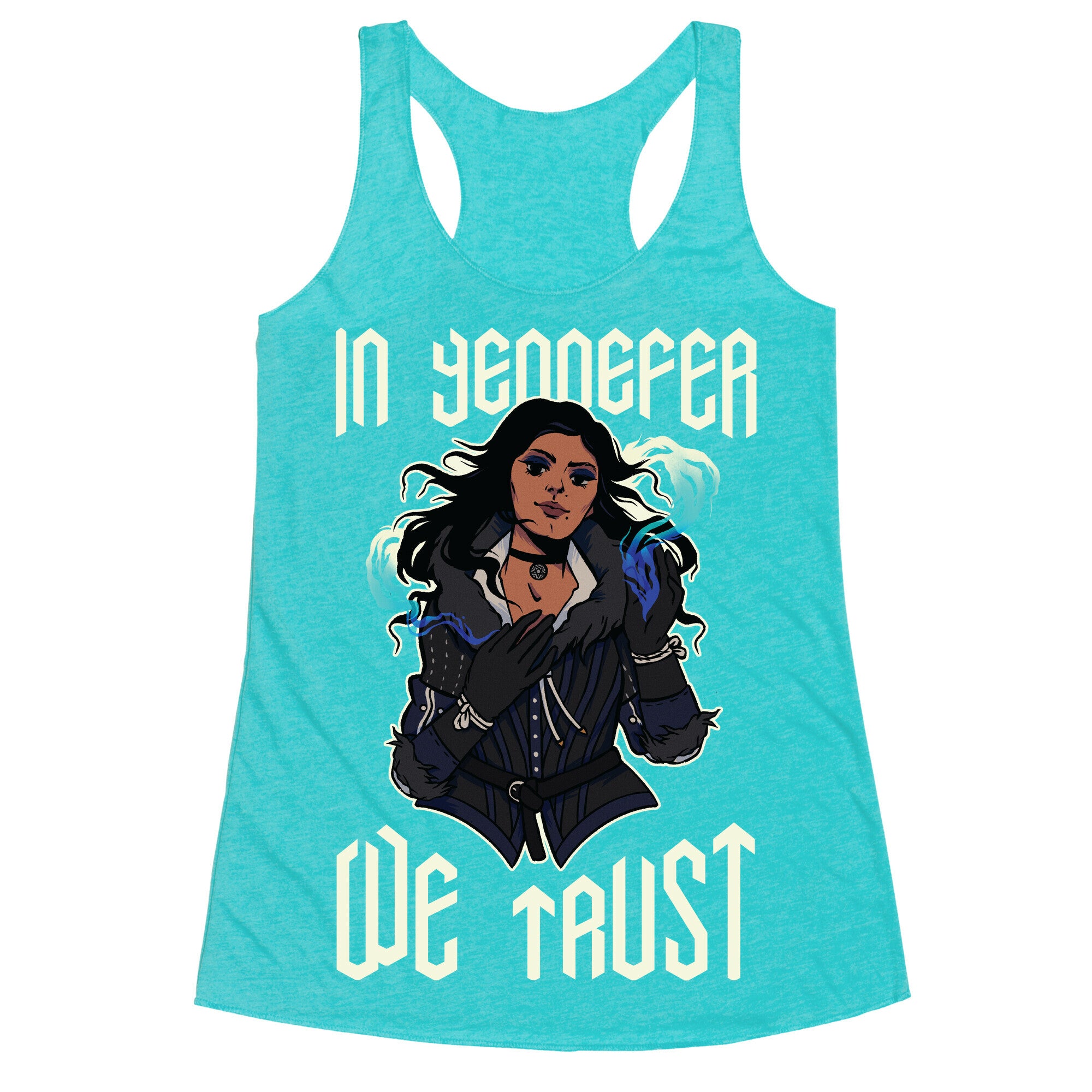In Yennefer We Trust Racerback Tank