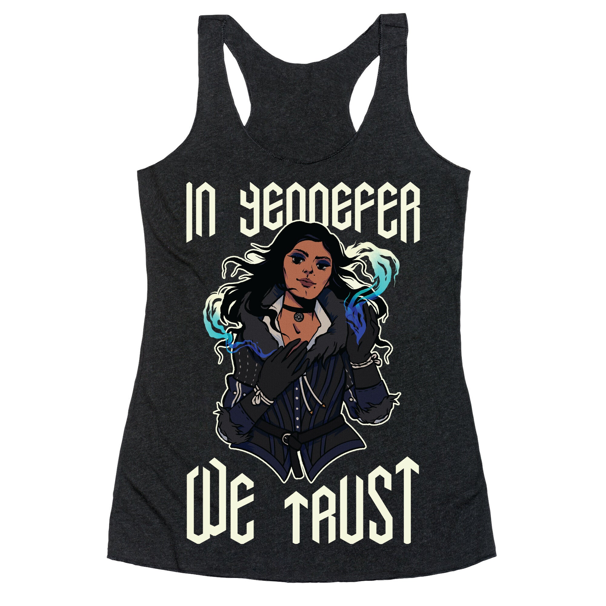 In Yennefer We Trust Racerback Tank