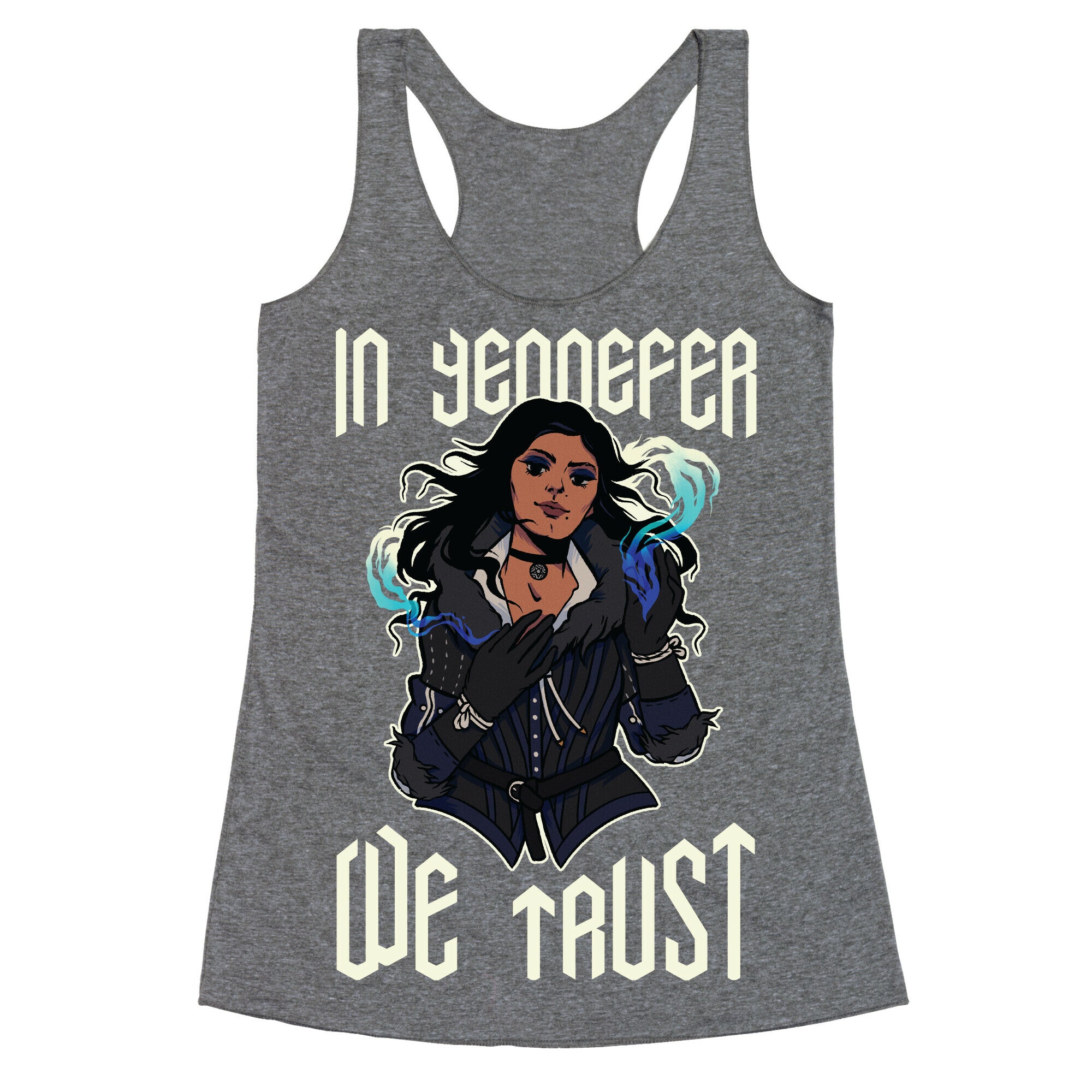 In Yennefer We Trust Racerback Tank