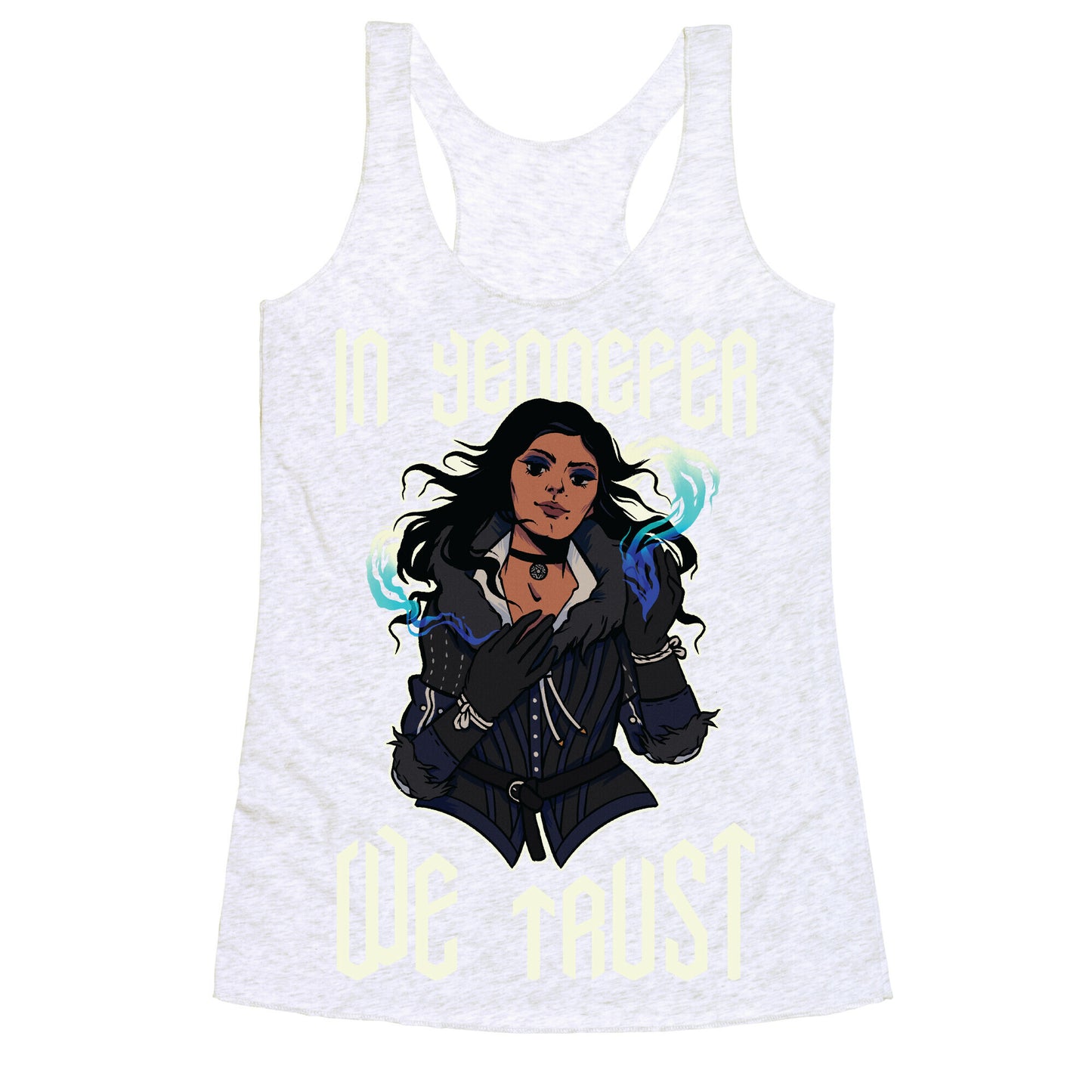 In Yennefer We Trust Racerback Tank