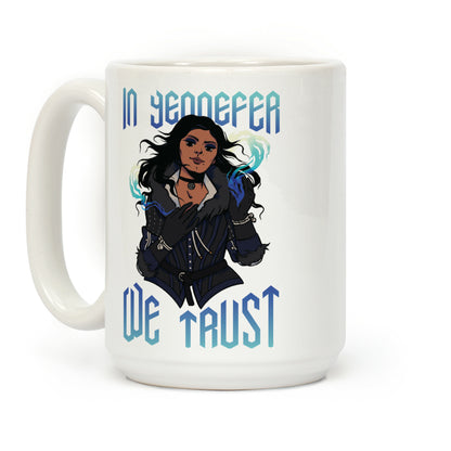 In Yennefer We Trust Coffee Mug