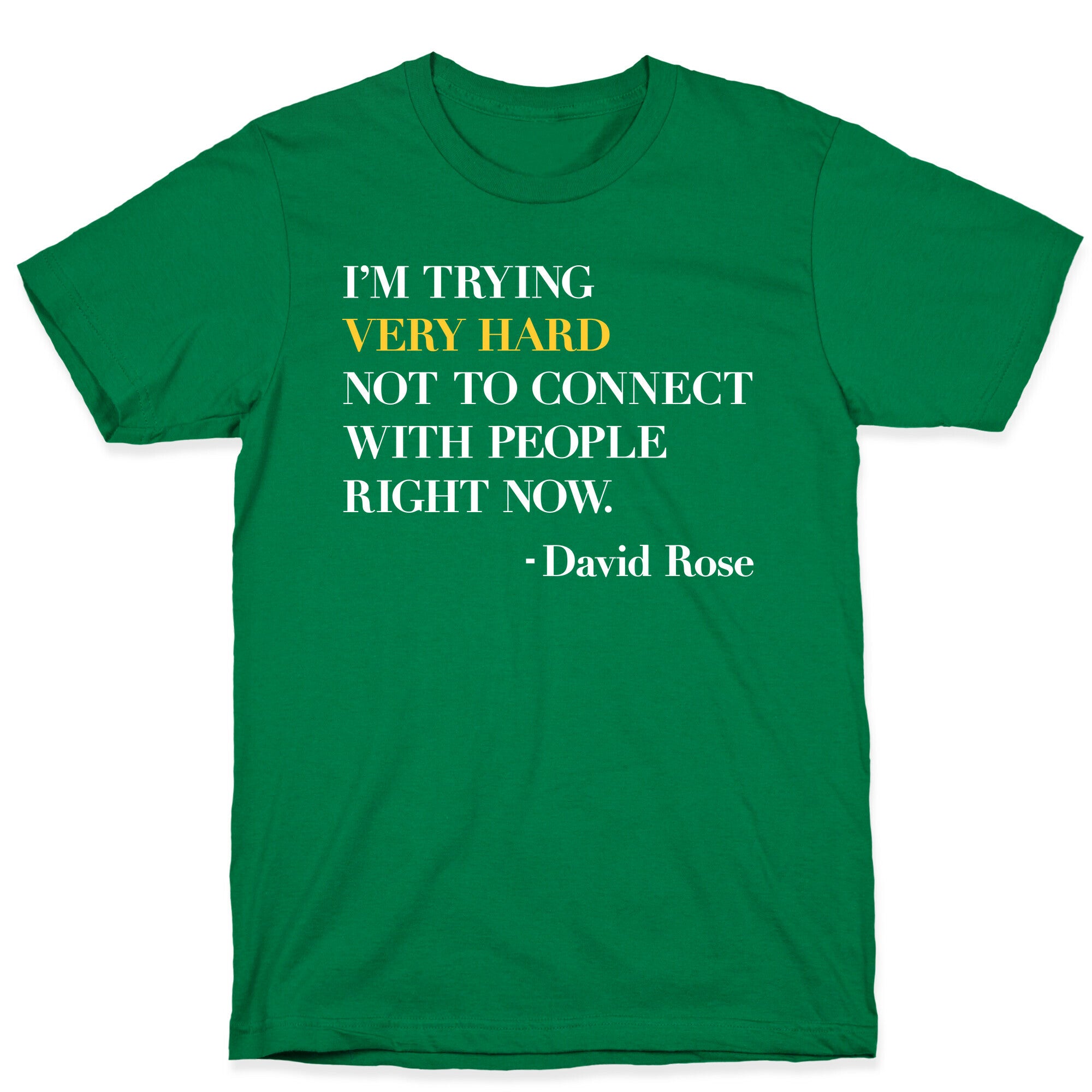 I'm Trying Very Hard Not To Connect With People Right Now T-Shirt