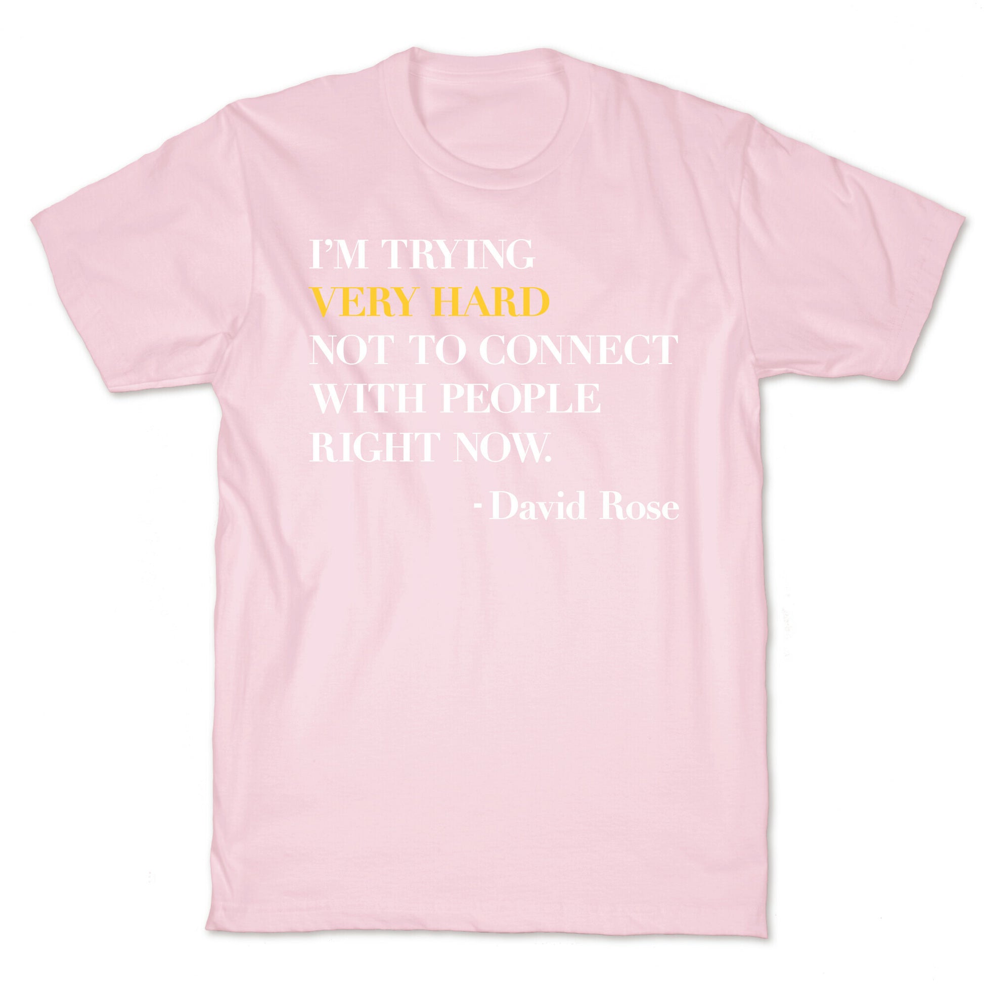I'm Trying Very Hard Not To Connect With People Right Now T-Shirt
