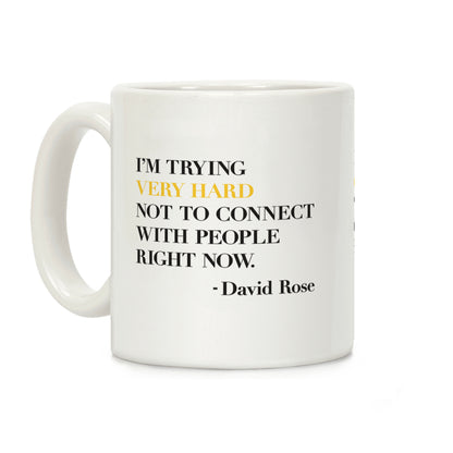 I'm Trying Very Hard Not To Connect With People Right Now Coffee Mug