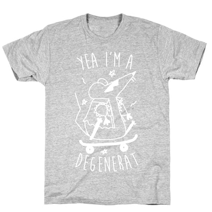 Yea I'm A DegeneRAT T-Shirt