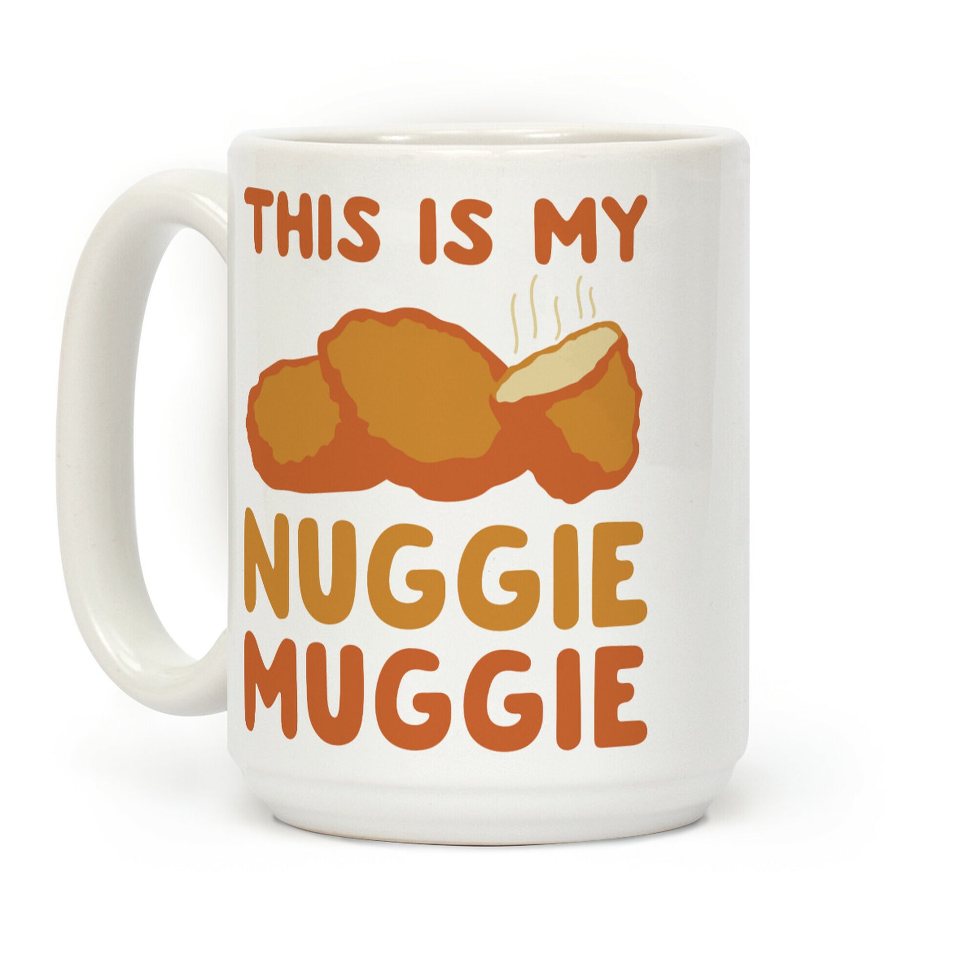 This Is My Nuggie Muggie Coffee Mug