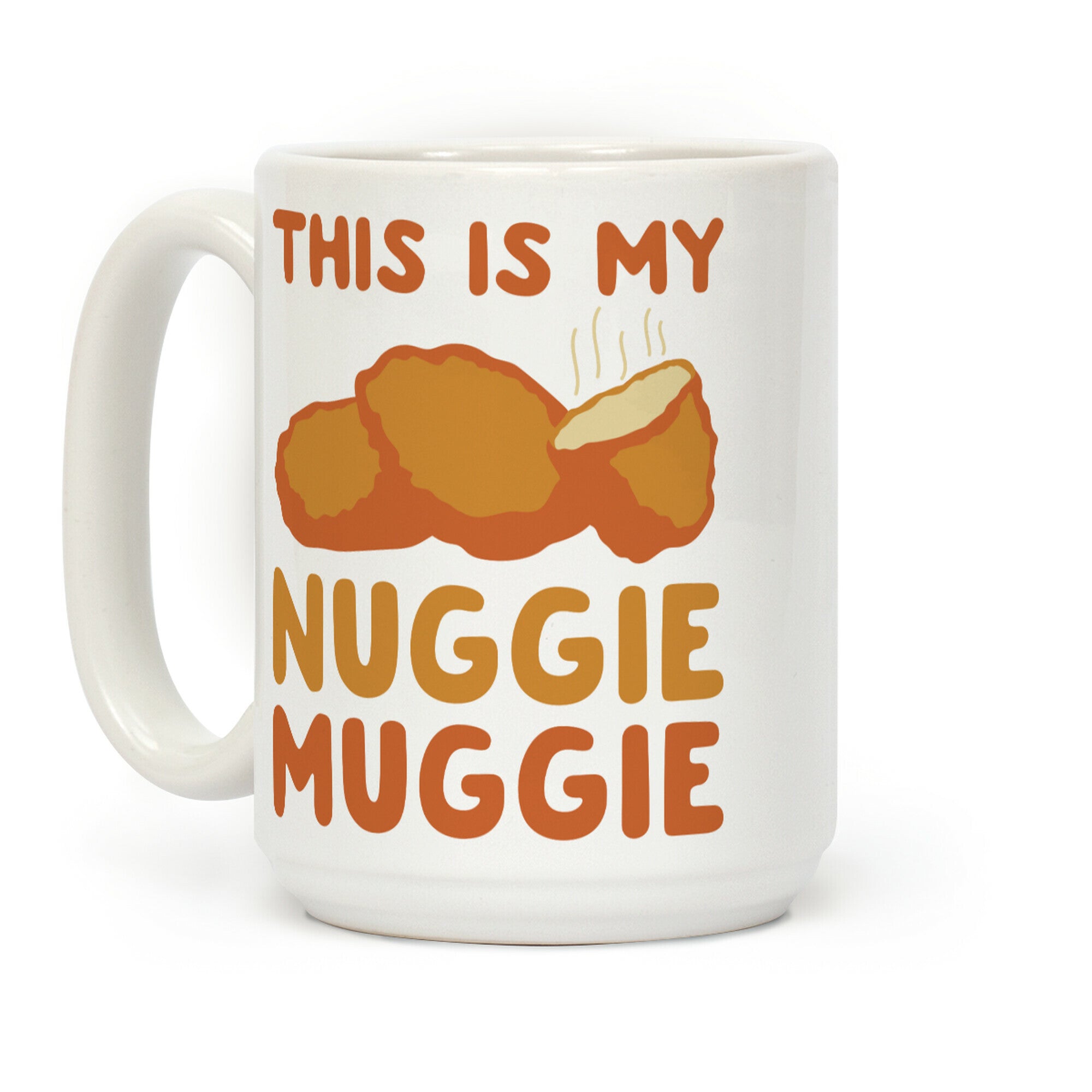 This Is My Nuggie Muggie Coffee Mug