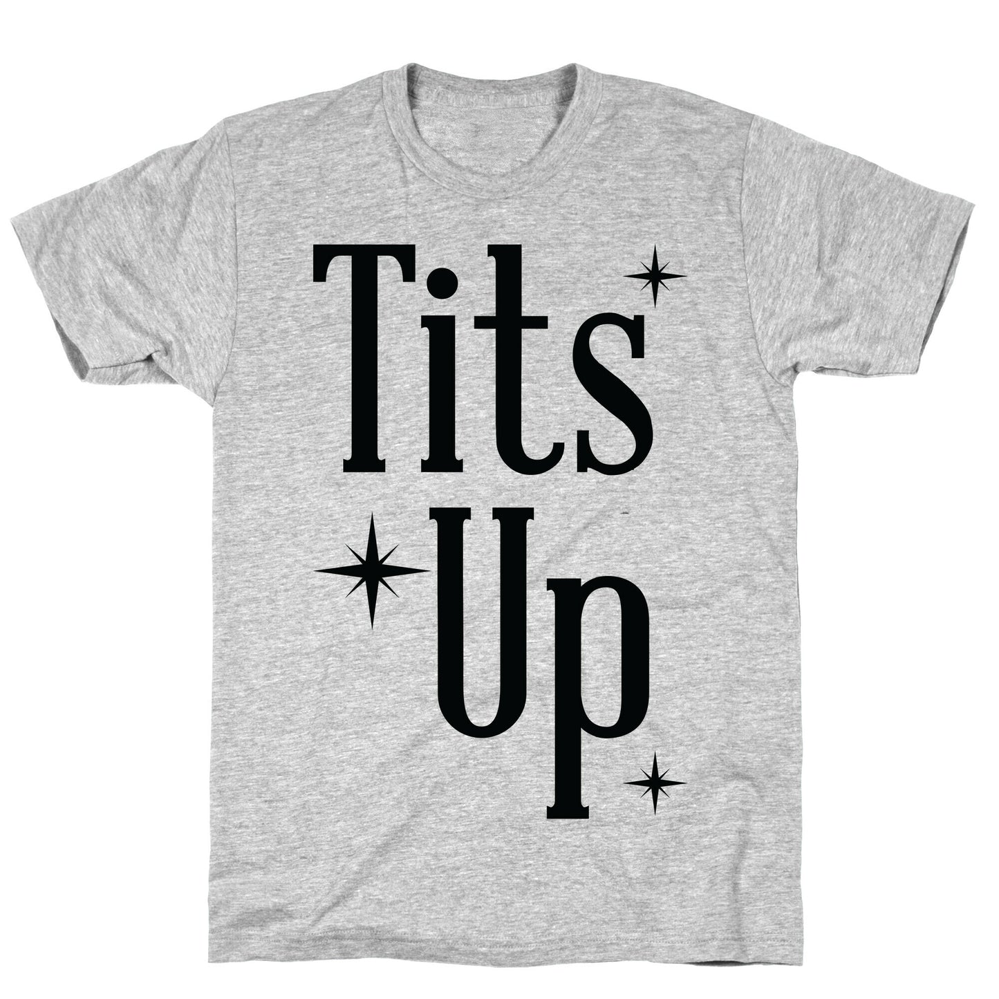 Tits Up T-Shirt