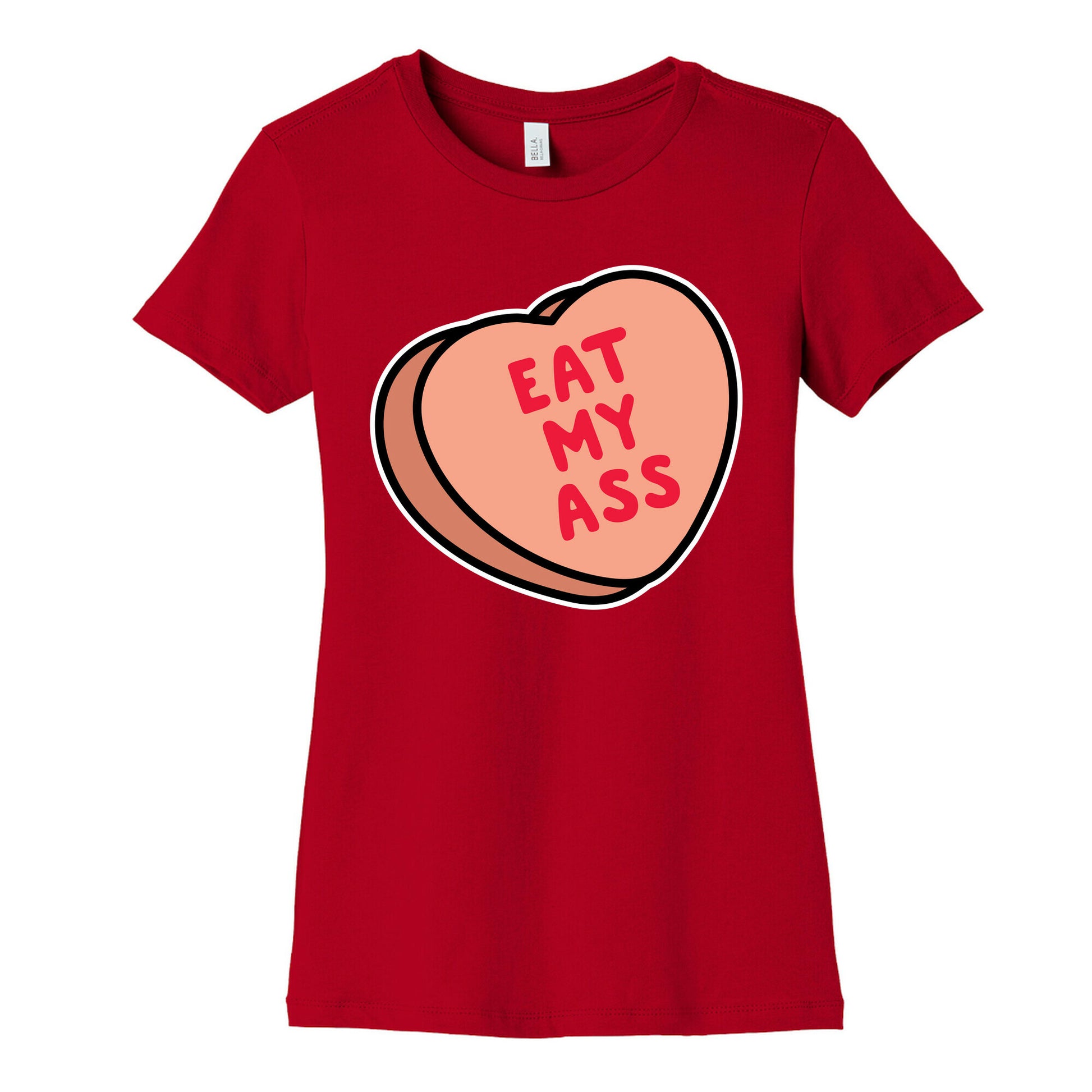 Eat My Ass Women's Cotton Tee