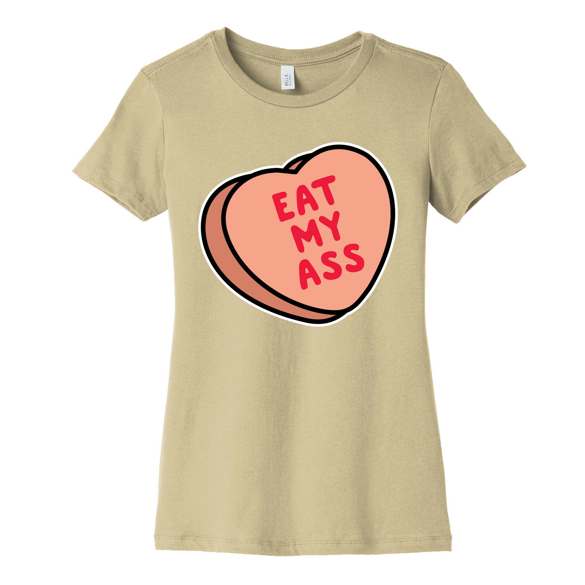 Eat My Ass Women's Cotton Tee