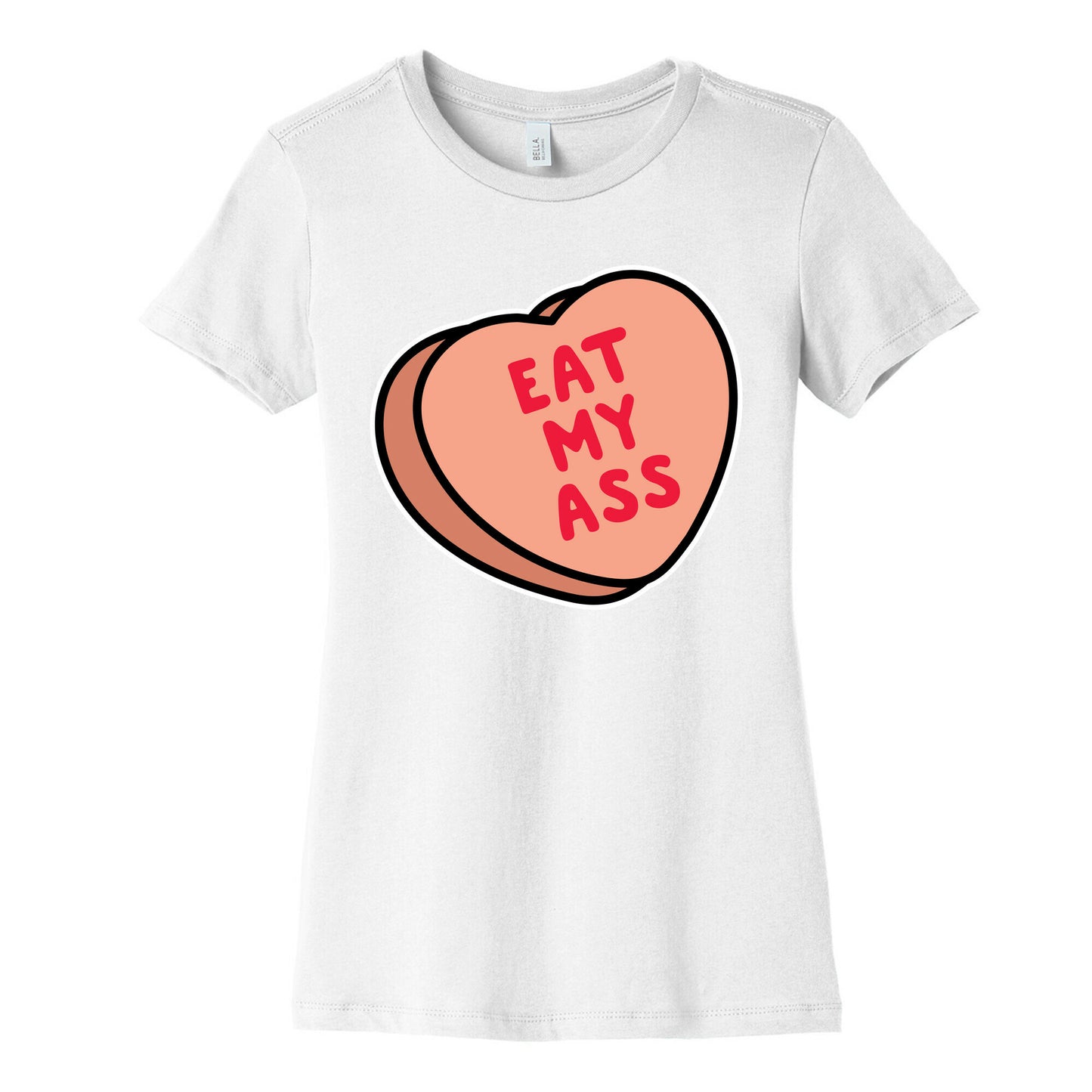 Eat My Ass Women's Cotton Tee