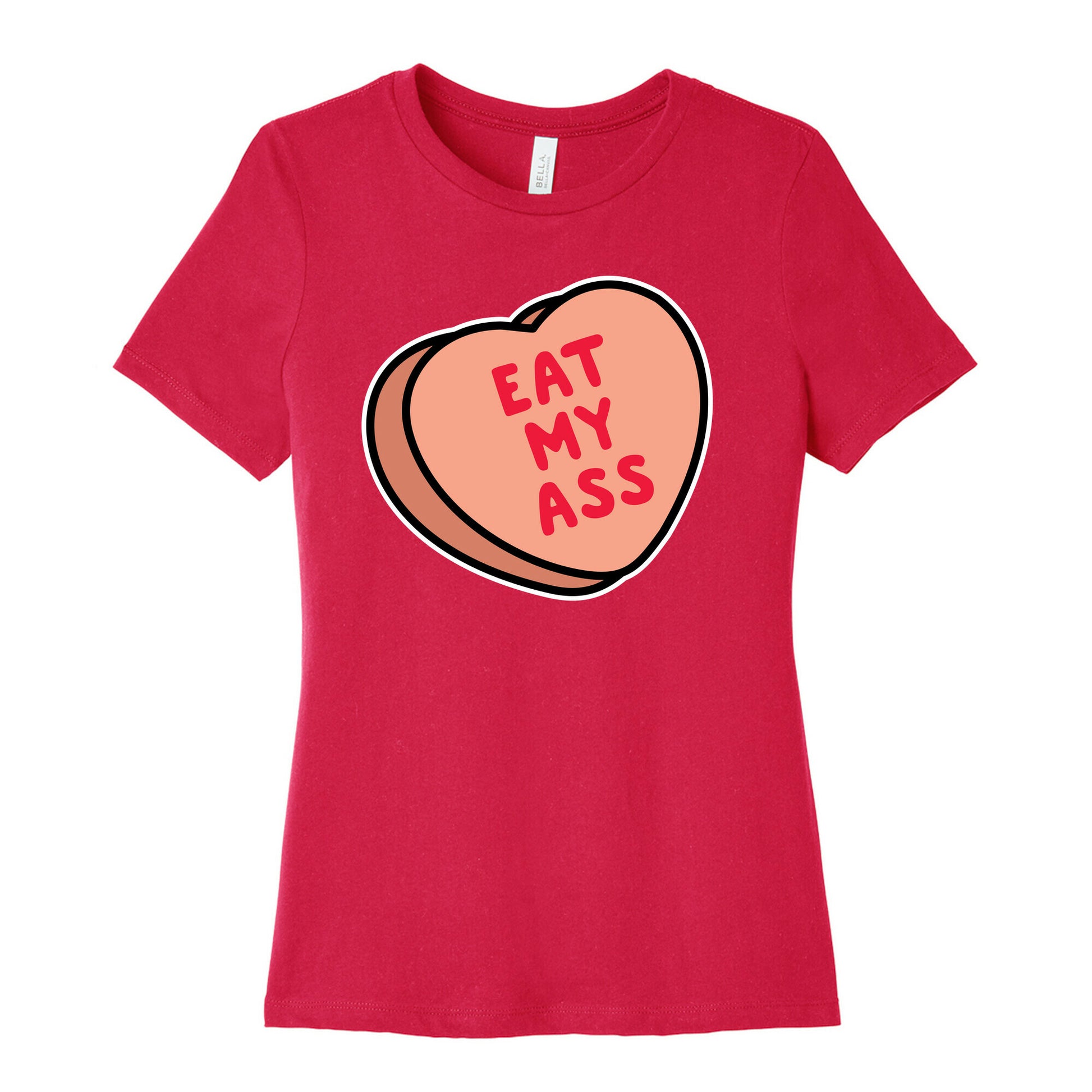 Eat My Ass Women's Cotton Tee