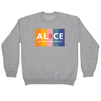 Alice, The Name On Everyone's Lips Crewneck Sweatshirt