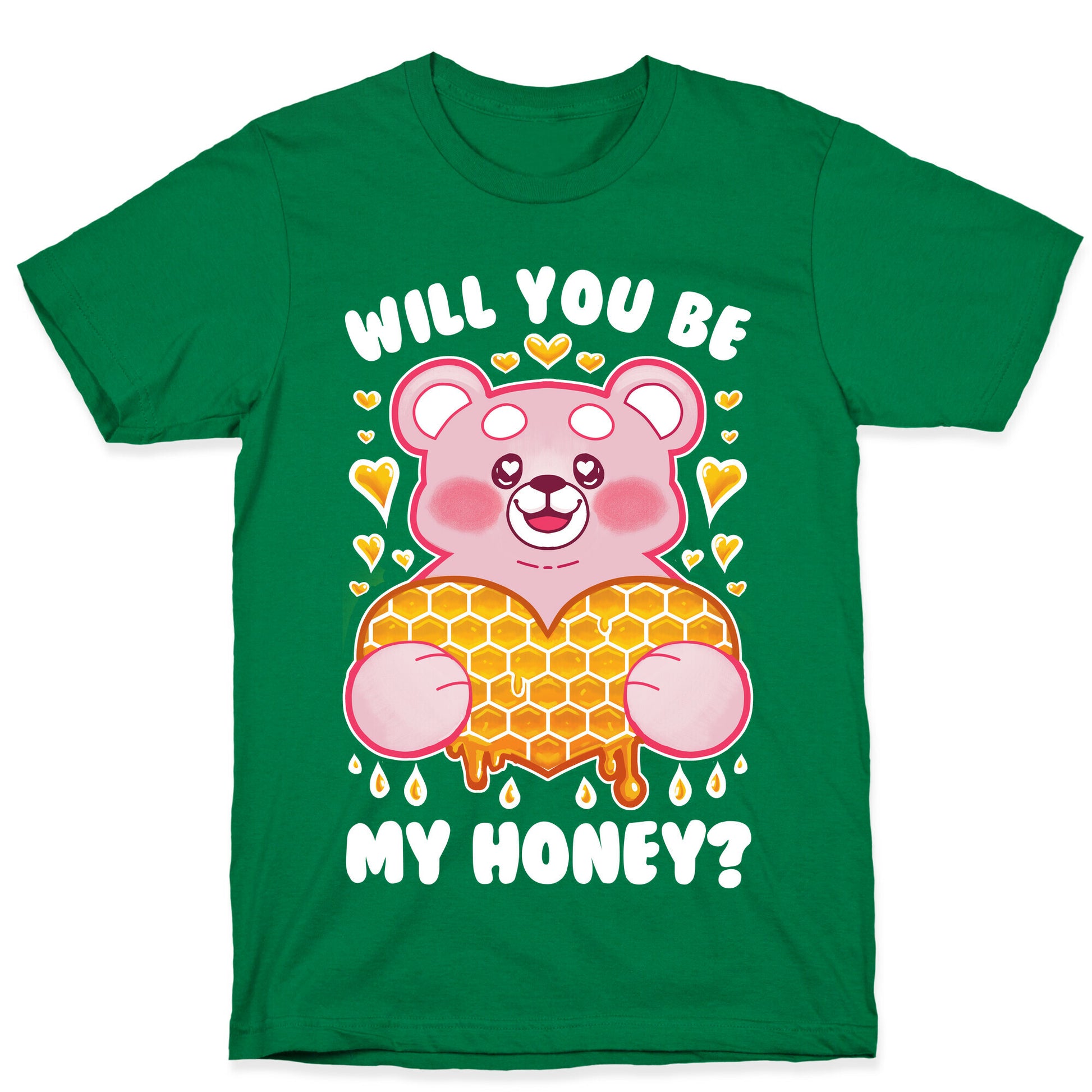 Will You Be My Honey? T-Shirt