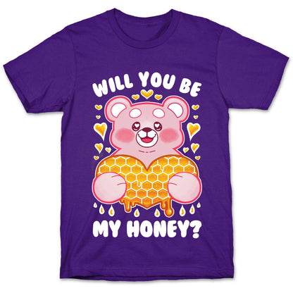 Will You Be My Honey? T-Shirt