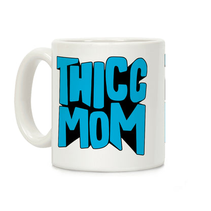Thicc Mom Coffee Mug