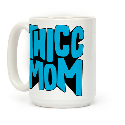 Thicc Mom Coffee Mug