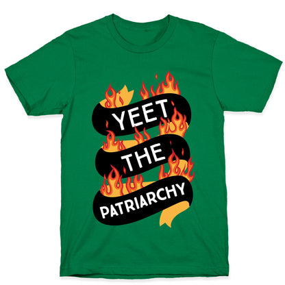 YEET the Patriarchy T-Shirt