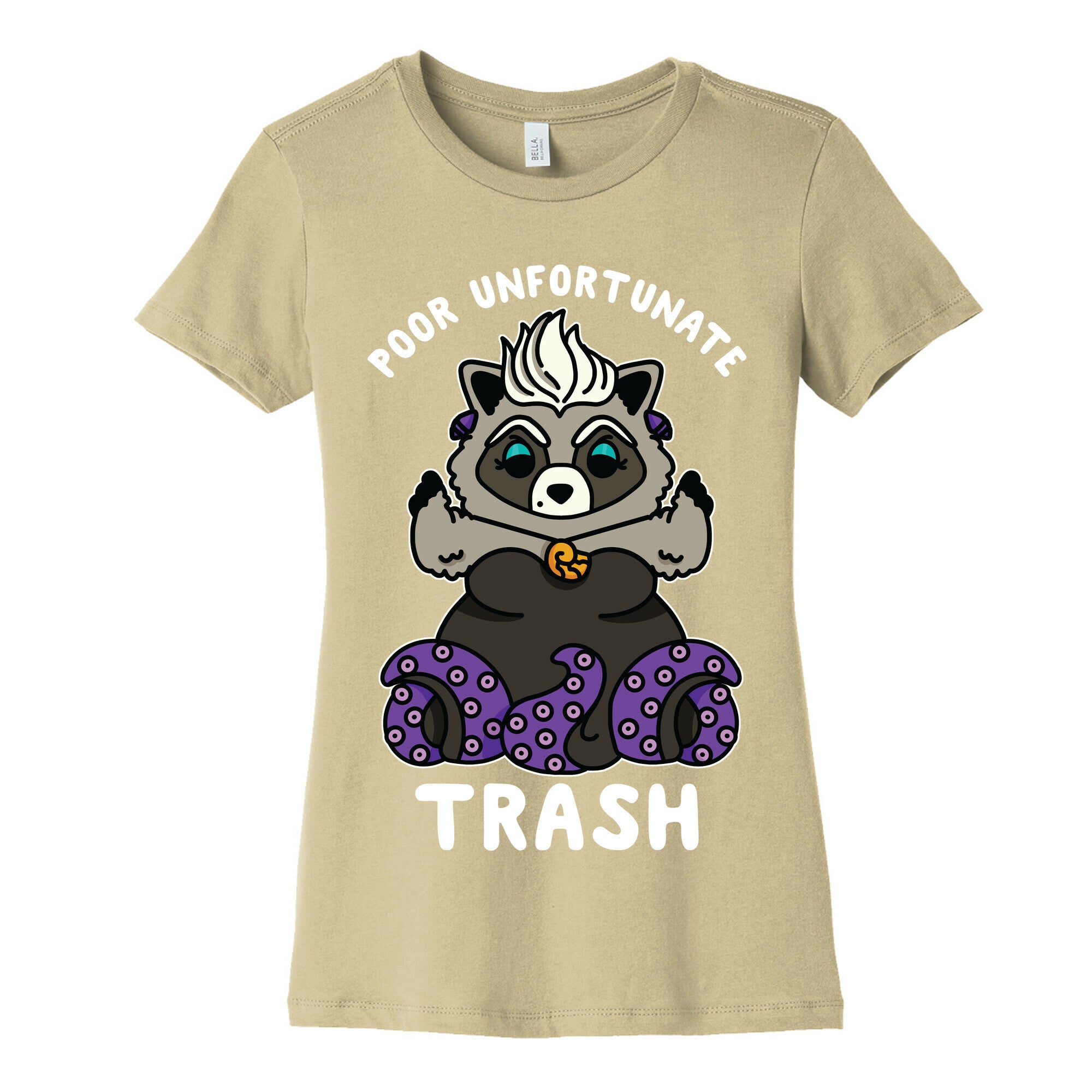 Poor Unfortunate Trash Raccoon  Women's Cotton Tee