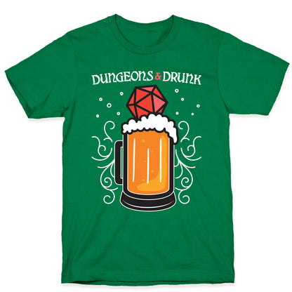 Dungeons & Drunk T-Shirt