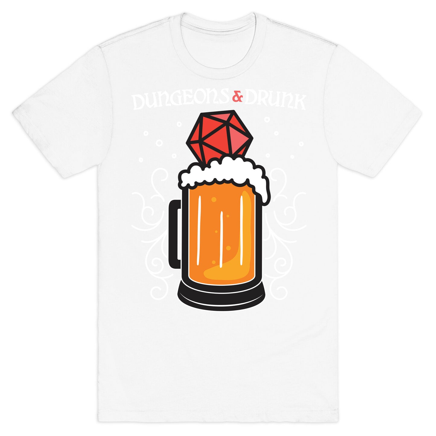 Dungeons & Drunk T-Shirt