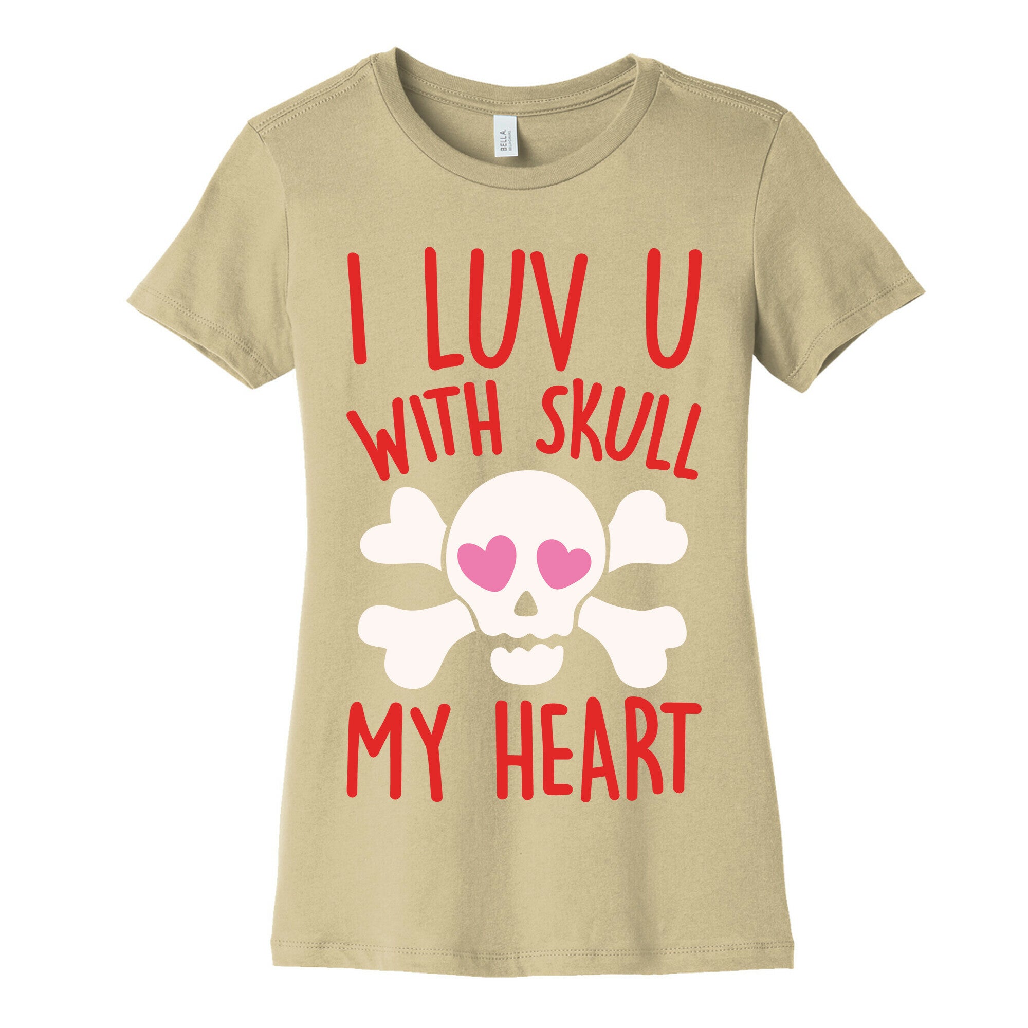 I Luv U With Skull My Heart White Print Women's Cotton Tee