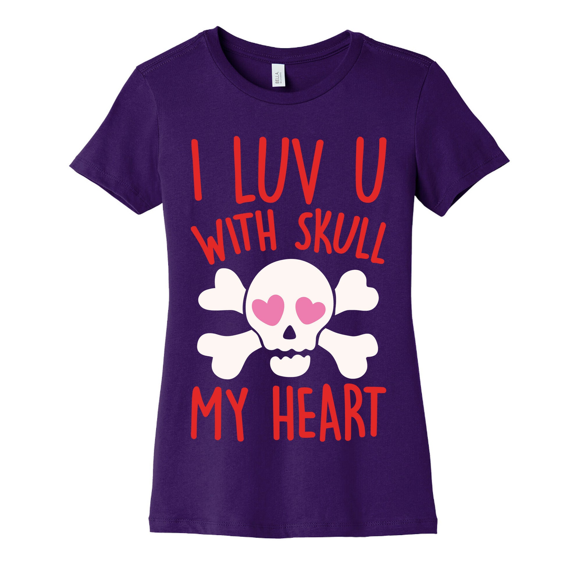 I Luv U With Skull My Heart White Print Women's Cotton Tee