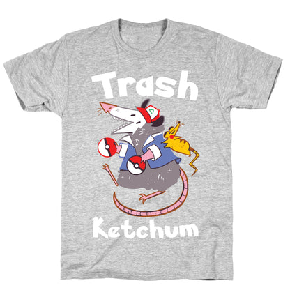 Trash Ketchum T-Shirt