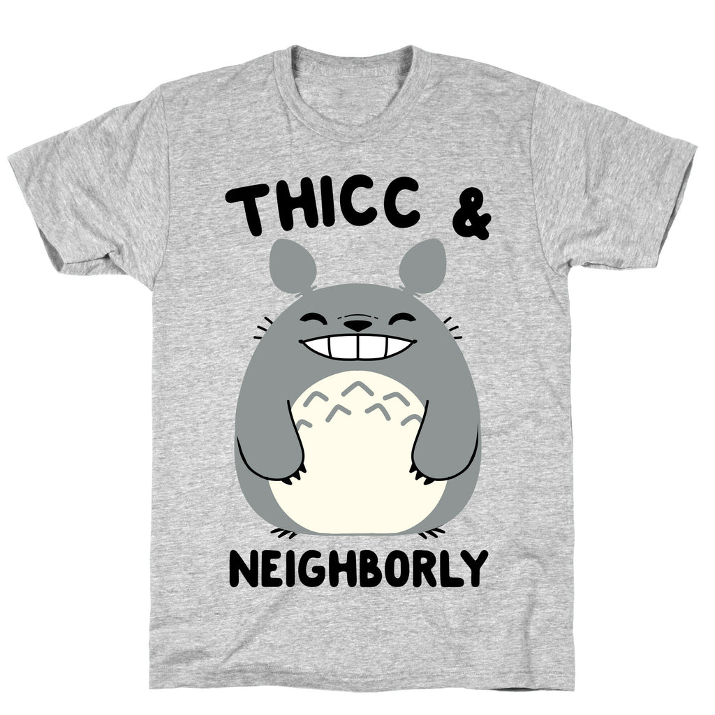 Thicc & Neighborly T-Shirt