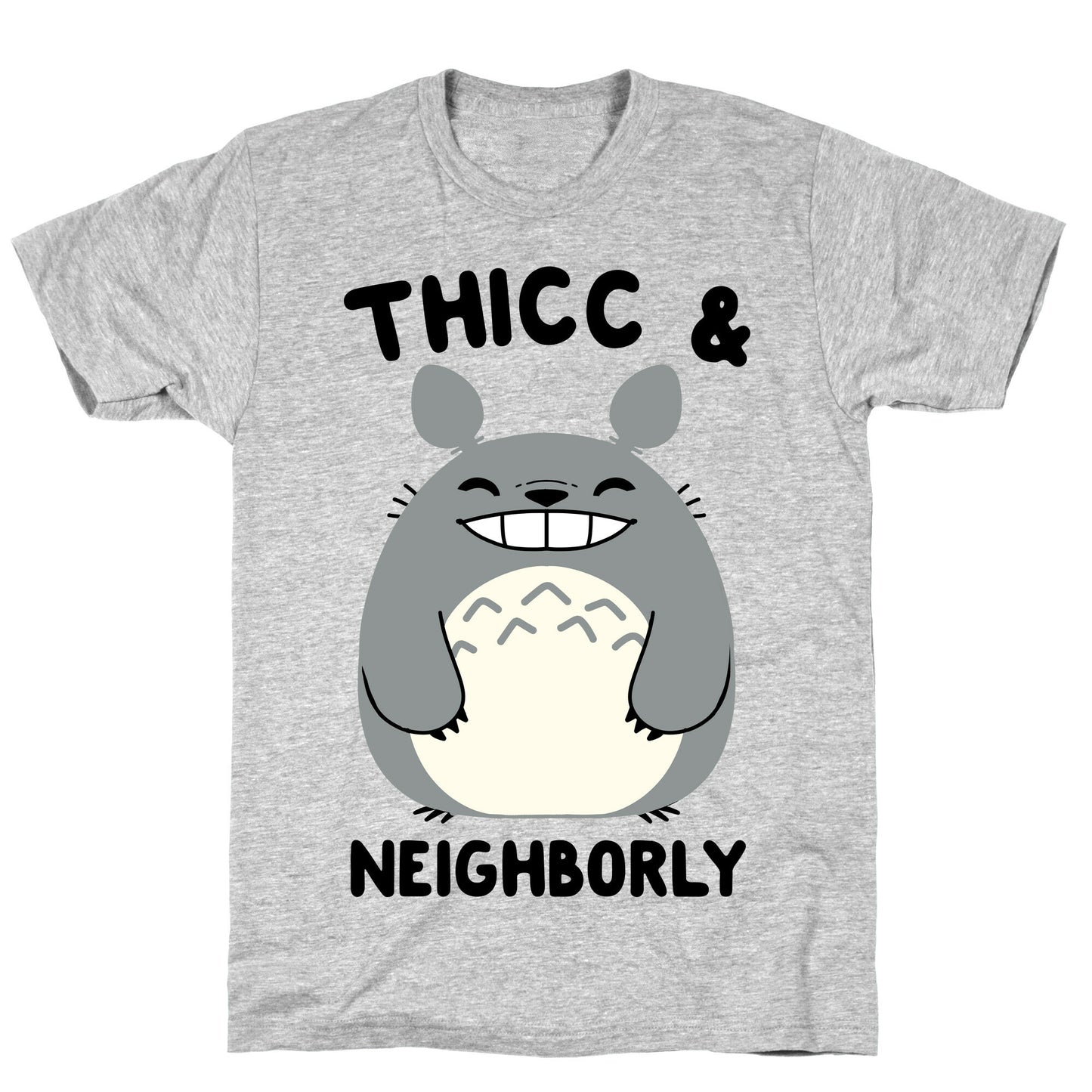 Thicc & Neighborly T-Shirt