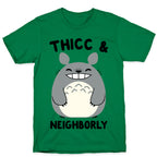 Thicc & Neighborly T-Shirt