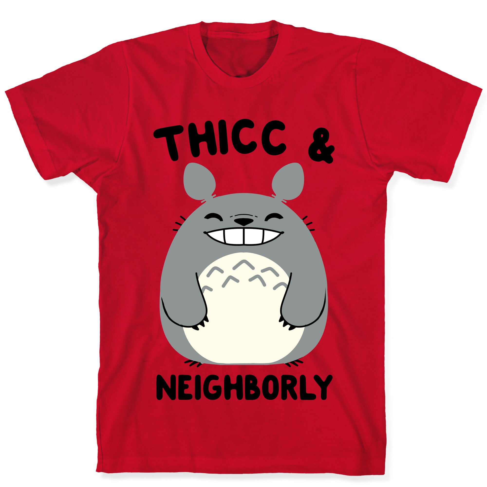 Thicc & Neighborly T-Shirt