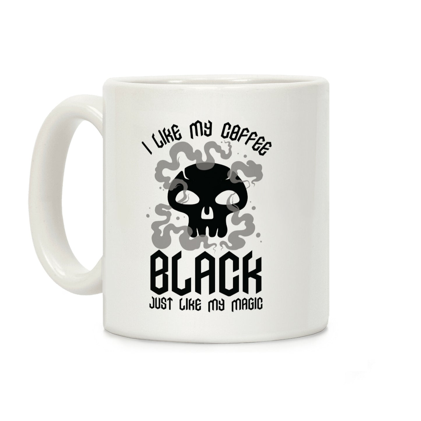 I Like My Coffee Black Just Like My Magic Coffee Mug