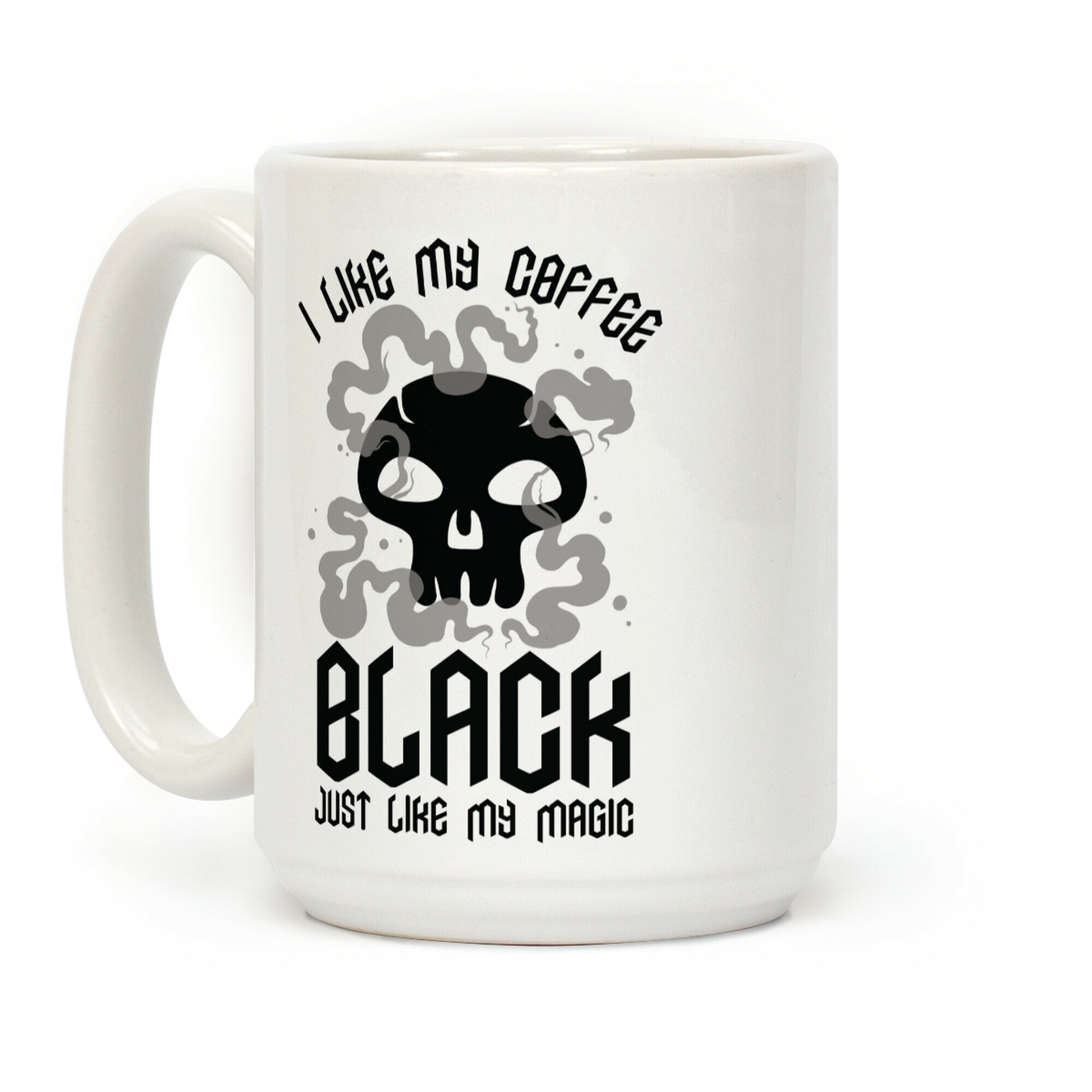 I Like My Coffee Black Just Like My Magic Coffee Mug