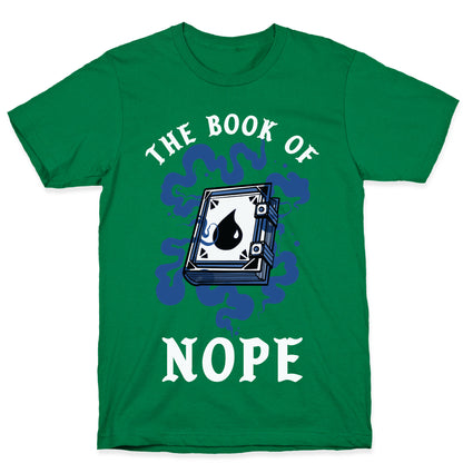 The Book Of Nope Blue Magic T-Shirt